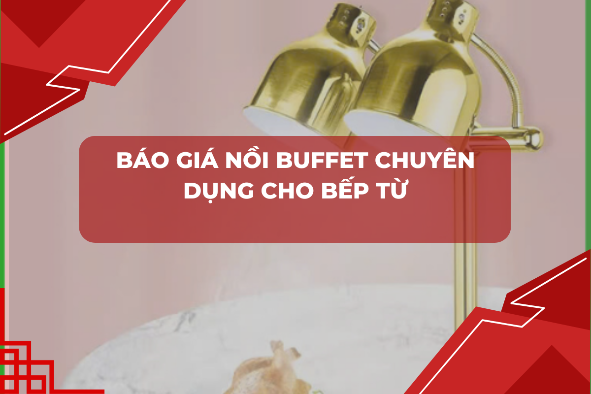 ĐÈN HÂM THỨC ĂN BUFFET