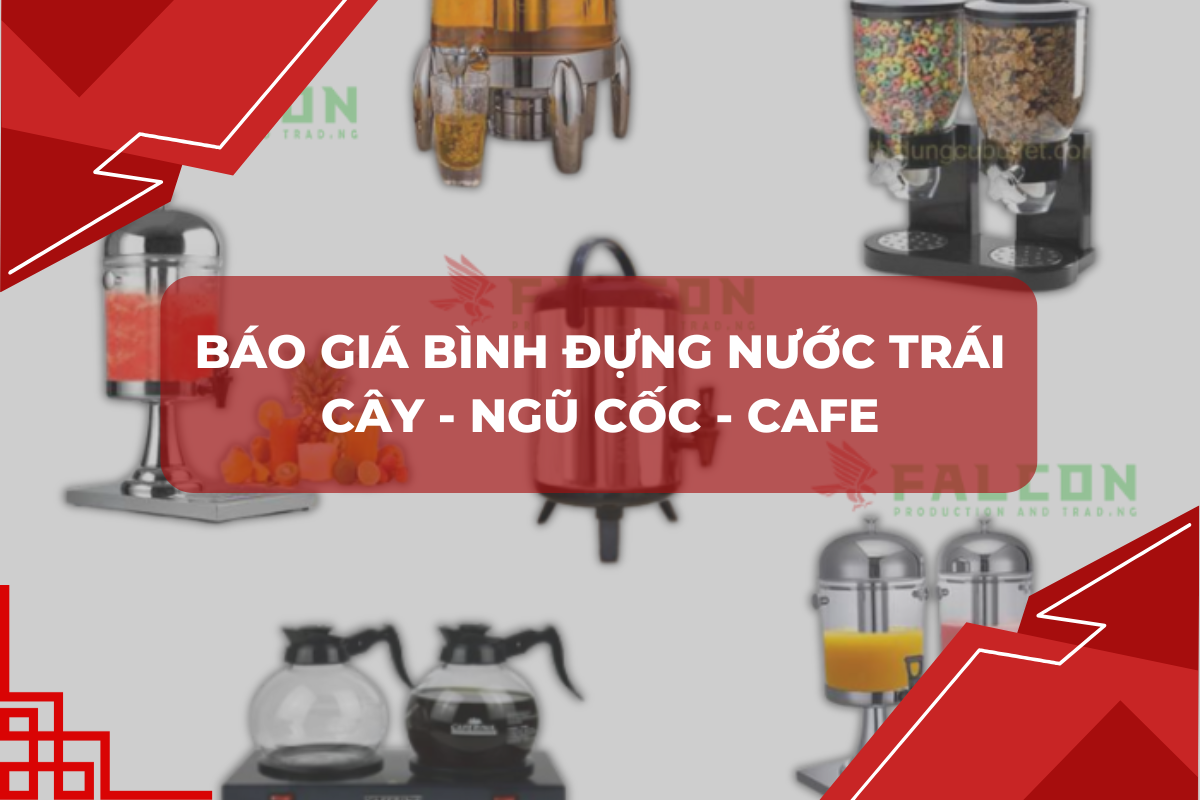 báo giá bình đựng nước - ngũ cốc - cafe