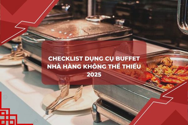 Checklist đồ dùng buffet